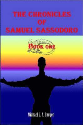 bokomslag The Chronicles of Samuel Sassodoro, Book One