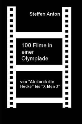 bokomslag 100 Filme in Einer Olympiade