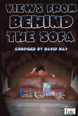 Views From Behind The Sofa