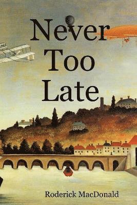 Never Too Late 1