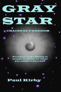 bokomslag GRAY STAR Chains of Freedom