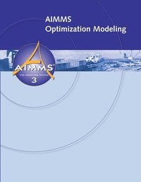bokomslag AIMMS - Optimization Modeling