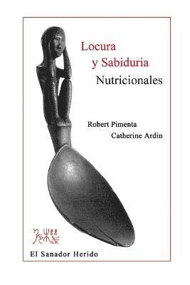 bokomslag Locura Y Sabiduria Nutricionales