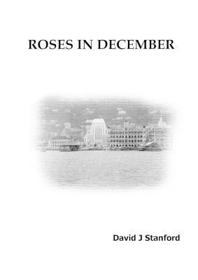 David Stanford - Roses in December, Häftad