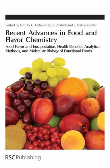 Chi-Tang Ho, Cynthia Mussinan, Fereidoon Shahidi, Ellene Tratras Contis - Recent Advances in Food and Flavor Chemistry, Inbunden