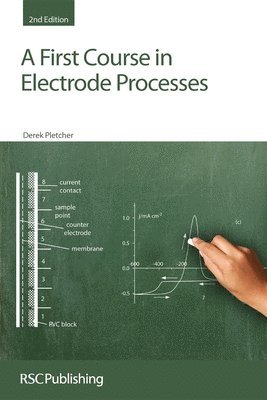 Derek Pletcher - First Course in Electrode Processes, Häftad