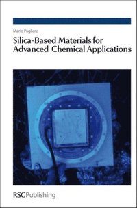 bokomslag Silica-Based Materials for Advanced Chemical Applications