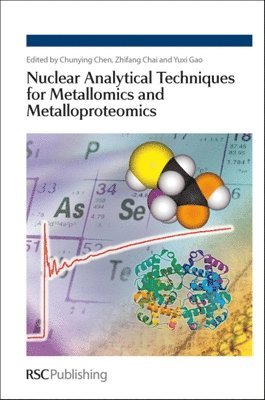 Nuclear Analytical Techniques for Metallomics and Metalloproteomics 1