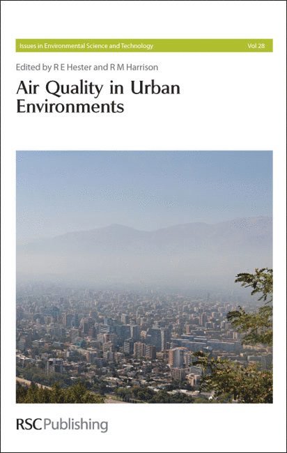 R M Harrison, R E Hester, UK) Harrison, R M (University of Birmingham, UK) Hester, R E (University of York, R. M. Harrison - Air Quality in Urban Environments, Inbunden