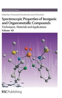 bokomslag Spectroscopic Properties of Inorganic and Organometallic Compounds