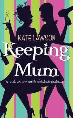 Keeping Mum 1