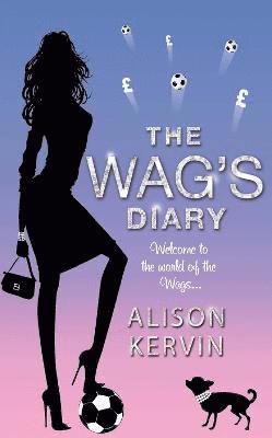 bokomslag The WAG's Diary