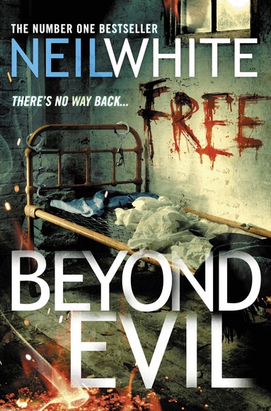 Neil White - Beyond Evil, Häftad