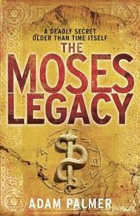 bokomslag The Moses Legacy