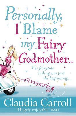 bokomslag Personally, I Blame My Fairy Godmother