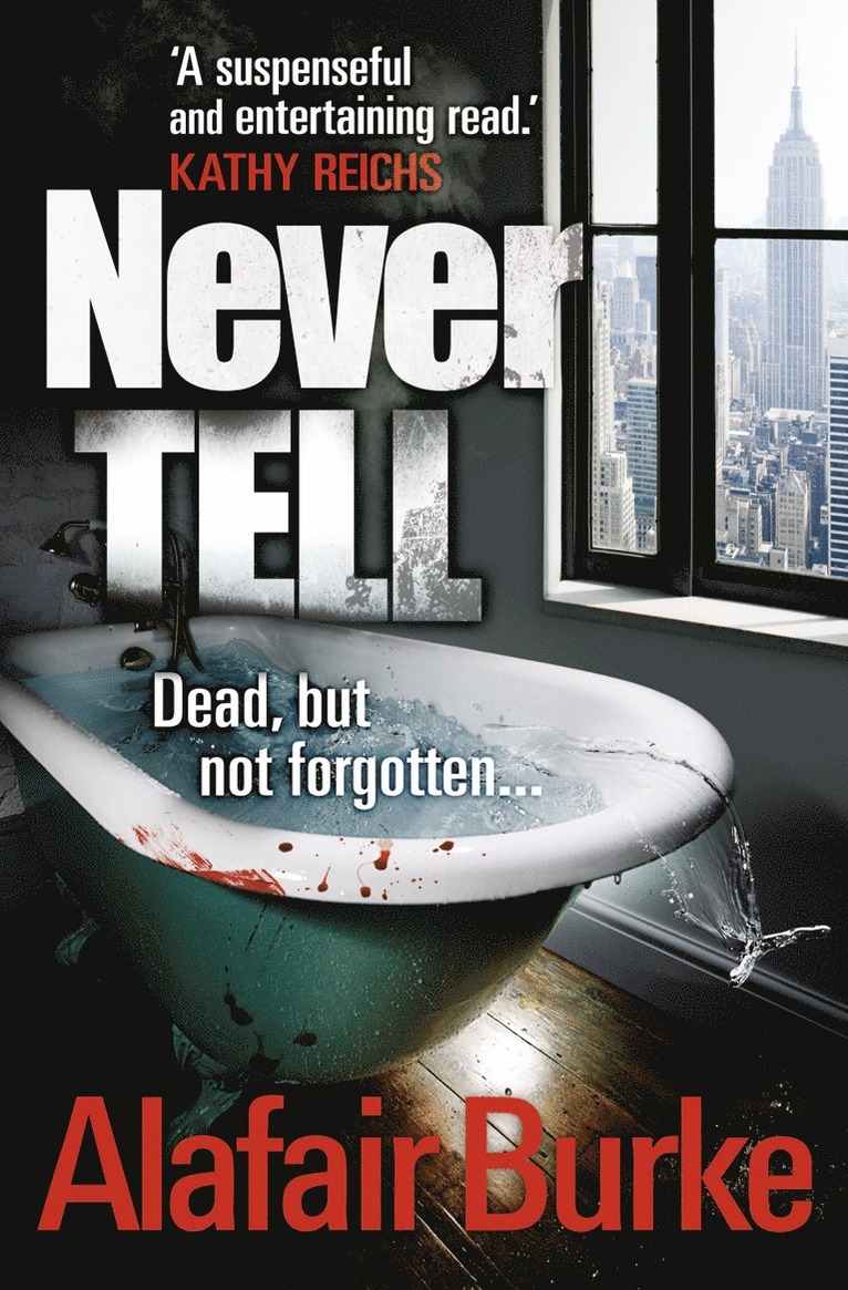 Alafair Burke - Never Tell, Häftad