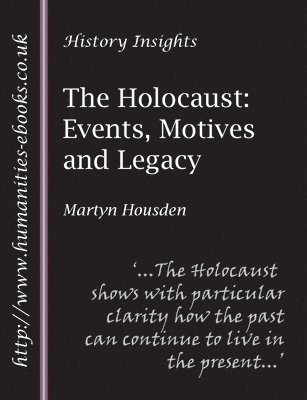 Martyn Housden - Holocaust: Events, Motives and Legacy, Häftad