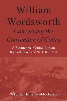 William Wordsworth, Richard Gravil, W. J. B. Owen - William Wordsworth: "Concerning the Convention of Cintra", Häftad