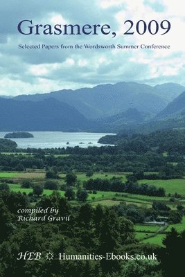 Richard Gravil, Richard Gravil - Grasmere 2009: Selected Papers from the Wordsworth Summer Conference, Häftad