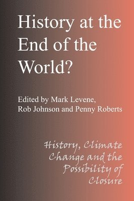 History at the End of the World? 1