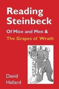 bokomslag Reading Steinbeck: 'of Mice and Men' and 'the Grapes of Wrath'