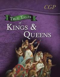 bokomslag True Tales of Kings & Queens - Reading Book: Boudica, Alfred the Great, King John & Queen Victoria