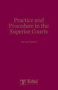 bokomslag Practice and Procedure in the Superior Courts