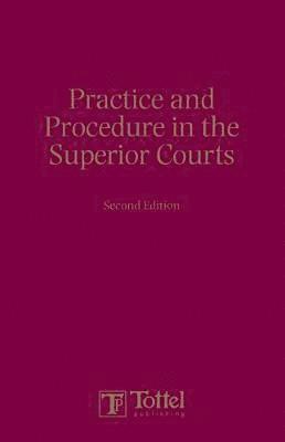 bokomslag Practice and Procedure in the Superior Courts