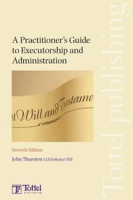 bokomslag A Practitioner's Guide to Executorship and Administration