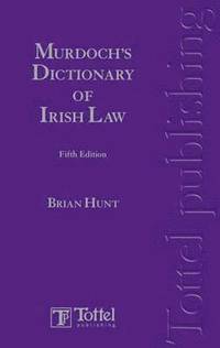 bokomslag Murdoch's Dictionary of Irish Law
