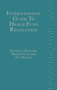 bokomslag International Guide to Hedge Fund Regulation