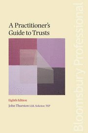 bokomslag A Practitioner's Guide to Trusts