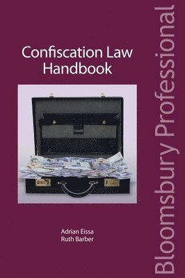 bokomslag Confiscation Law Handbook