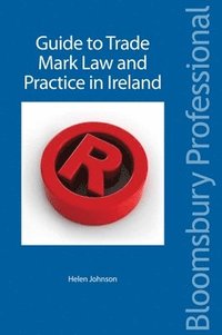 bokomslag A Guide to Trade Mark Law and Practice in Ireland