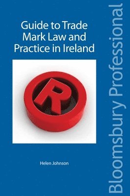 A Guide to Trade Mark Law and Practice in Ireland 1