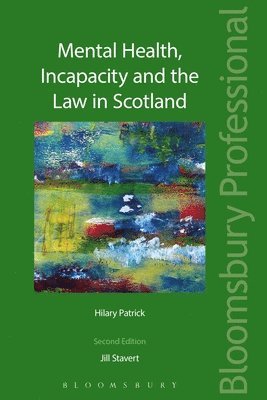 Mental Health, Incapacity and the Law in Scotland 1