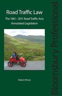 bokomslag Road Traffic Law: The 1961-2011 Road Traffic Acts