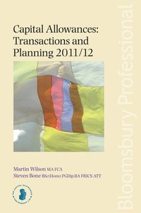 bokomslag Capital Allowances: Transactions and Planning 2011/12