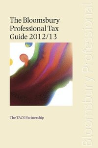bokomslag The Bloomsbury Professional Tax Guide