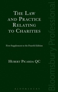 bokomslag The Law and Practice Relating to Charities: First Supplement to the Fourth Edition