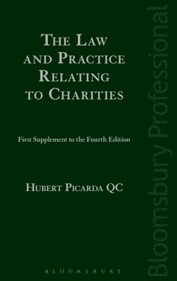 Hubert Picarda KC KC, KC Picarda KC, Hubert, Hubert Picarda Kc - Law and Practice Relating to Charities: First Supplement to the Fourth Edition, Häftad
