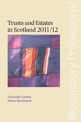 Trusts and Estates in Scotland 2011/12 1