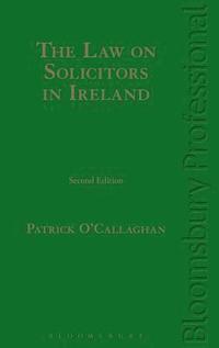 bokomslag The Law on Solicitors in Ireland