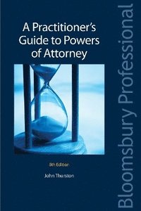 bokomslag A Practitioner's Guide to Powers of Attorney