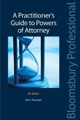 bokomslag A Practitioner's Guide to Powers of Attorney