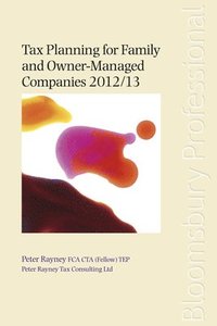 bokomslag Tax Planning for Family and Owner-managed Companies 2012/13