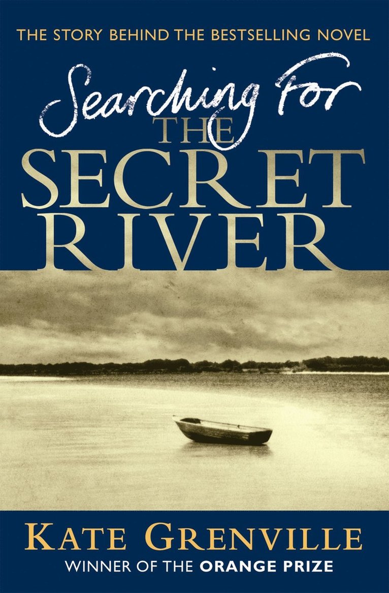 Kate Grenville - Searching For The Secret River, Häftad