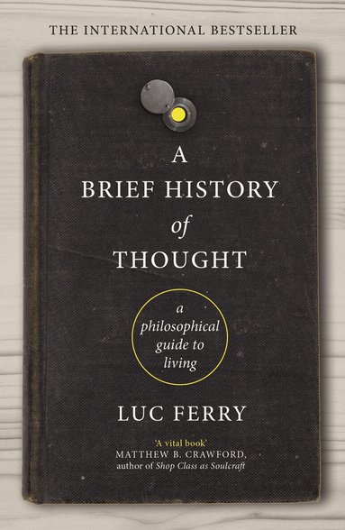 Luc Ferry - Brief History of Thought, Häftad