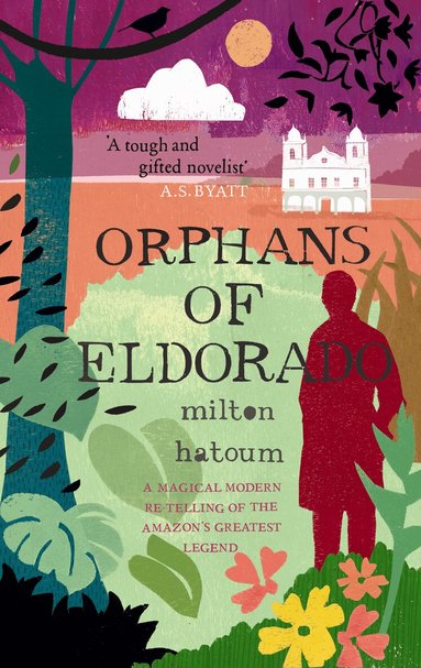 Milton Hatoum - Orphans of Eldorado, Häftad