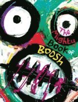 Julian Barratt, Noel Fielding - The Mighty Book of Boosh, Inbunden
